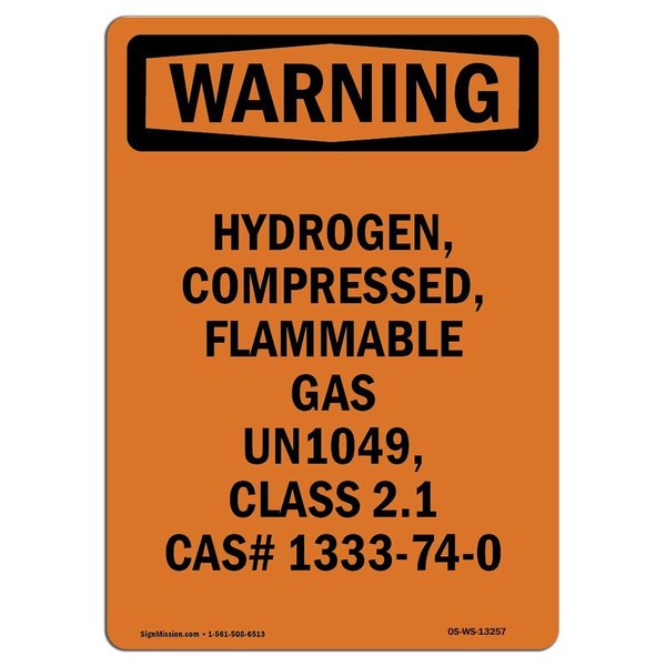Signmission Safety Sign, OSHA WARNING, 5" Height, Hydrogen Compressed Flammable, Portrait OS-WS-D-35-V-13257